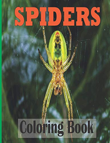 Spiders Coloring Book: An adult Spider coloring book with 30 amazing ...