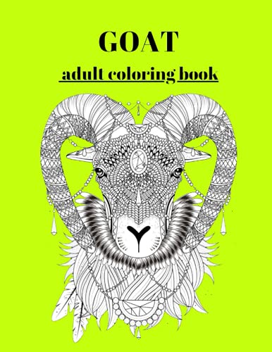 Goat adult coloring book: A Goat Coloring Book For Adults with 40 ...