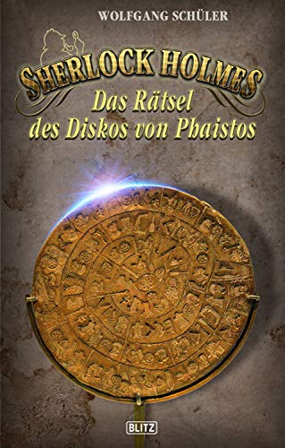Sherlock Holmes und das Rätsel des Diskos von Phaistos book cover
