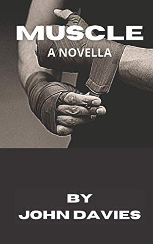 Muscle: A novella