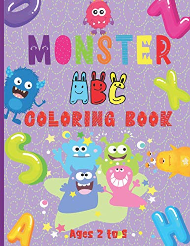 Monster ABC Coloring Book: For Ages 2 to 5| Letters A to Z Monster