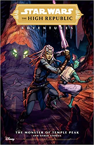 Star Wars: The High Republic Adventures - The Monster of Temple Peak and Other Stories