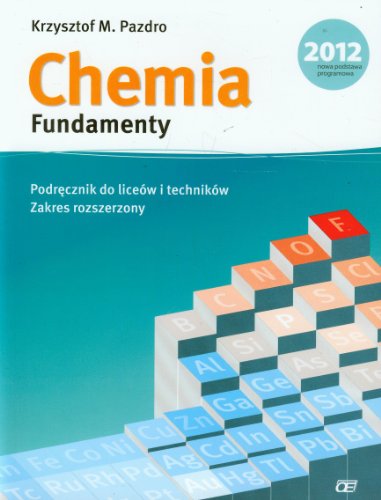 Chemia Fundamenty podrecznik Zakres rozszerzony by Pazdro Krzysztof M