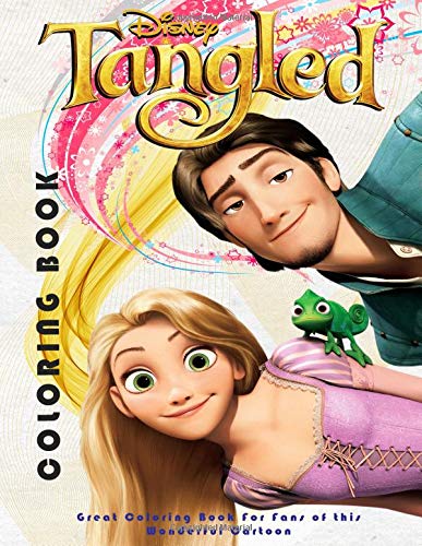 Tangled Coloring Book: Great Coloring Book for Fans of this Wonderful ...