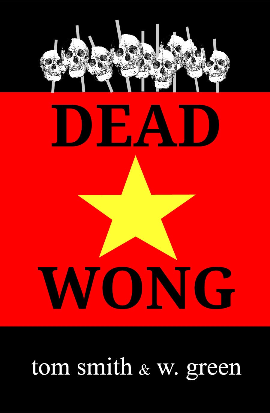 DEAD WONG: An FBI Squad 7 Mystery Thriller
