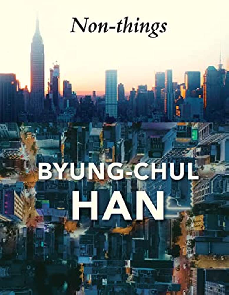 Non-things: Upheaval in the Lifeworld