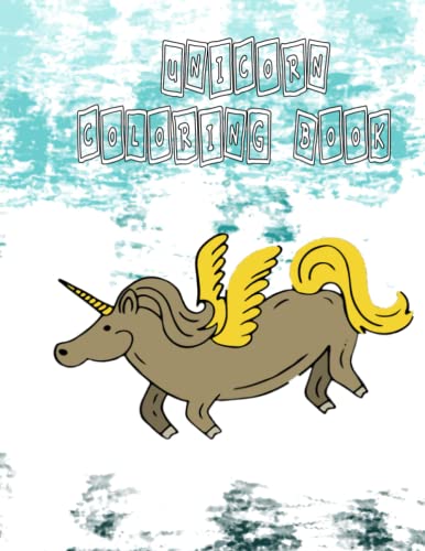 Unicorn Coloring book: 100 Pages For boys, For girls, For kids, in home