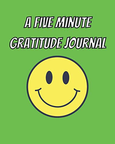 A Five Minute Gratitude Journal: 5-Minute Anxiety Journal | Great Daily ...