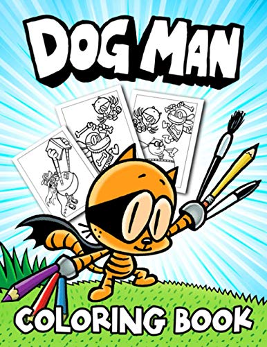Dog Man Coloring Book: An Interesting Coloring Book With Many