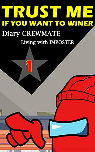 Trust Me If You Want To WINNER - Diary CREWMATE: Living With Imposter