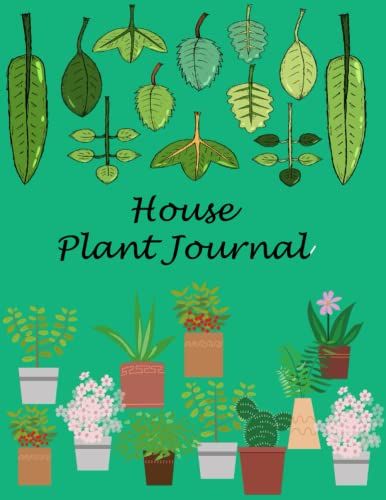 House Plant Journal: indoor house plants Journal, Plant Journal to ...