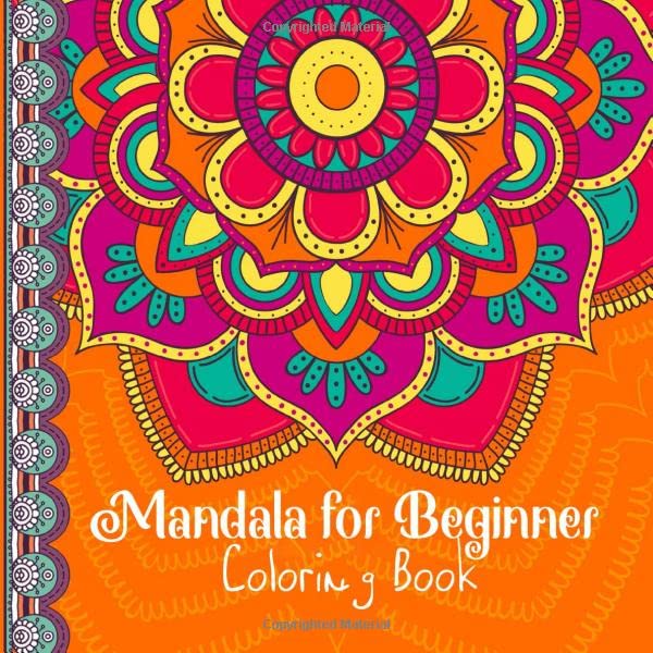 Mandala for Beginner Coloring Book Easy and Relaxing Mandalas for