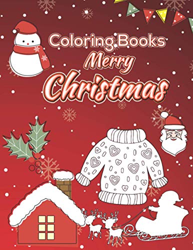 Coloring Book Merry Christmas: Unique Design, Easy to Color Even a ...