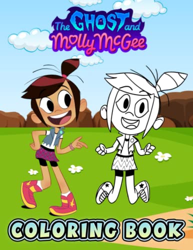 The Ghost and Molly McGee Coloring Book: A Fab?ulous Coloring Book For ...