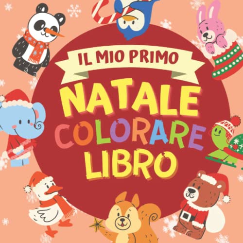 Il mio primo libro da colorare di Natale: Un sacco di divertimento ...