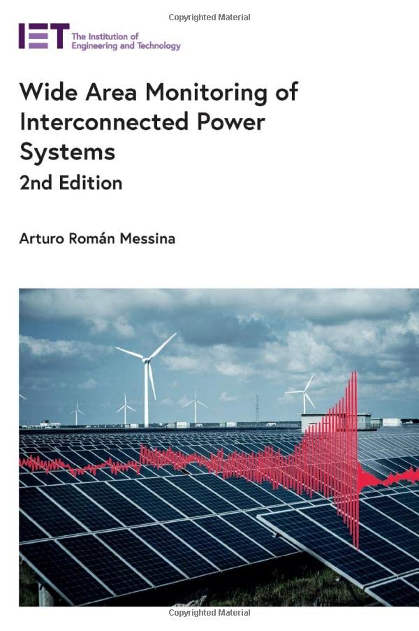 Wide Area Monitoring of Interconnected Power Systems by Arturo Roman