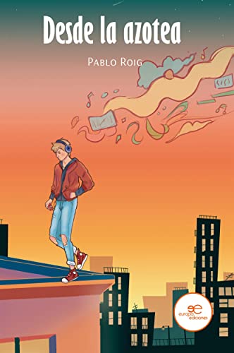 Desde La Azotea Spanish Edition By Pablo Roig Goodreads