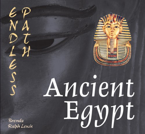 ENDLESS PATH: Ancient Egypt by Brenda Ralph Lewis | Goodreads