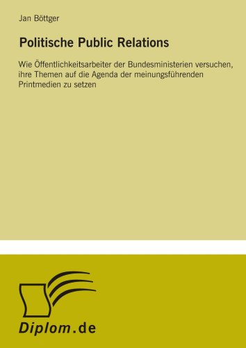 Politische Public Relations Wie Öffentlichkeitsarbeiter der