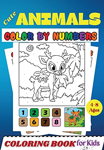 Cute Animals COLOR BY NUMBERS Coloring Book for Kids Ages 4-8: Activity ...