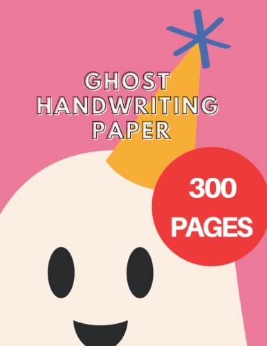 GHOST Handwriting Practice Paper for Kids: Bumper 300-Page Dotted Line ...