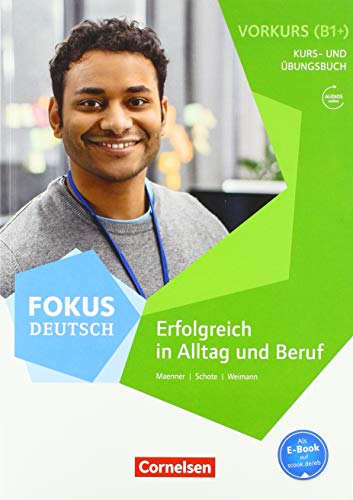 Fokus Deutsch B2 - Vorkurs B1+ mit Audios online by DIETER / SCHOT