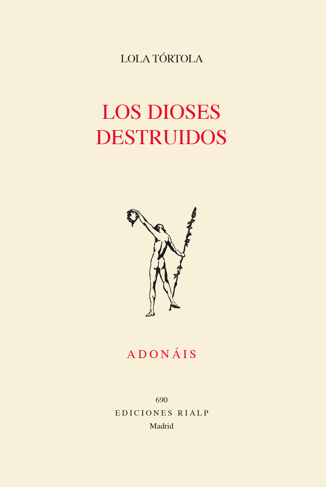 Los Dioses Destruidos
