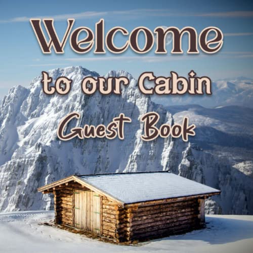 to Our Cabin Guest Book Sign in Log Book for Mountain Chalet