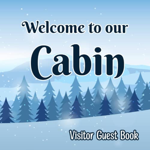 to Our Cabin Guest Book Sign in Log Book for Mountain Chalet