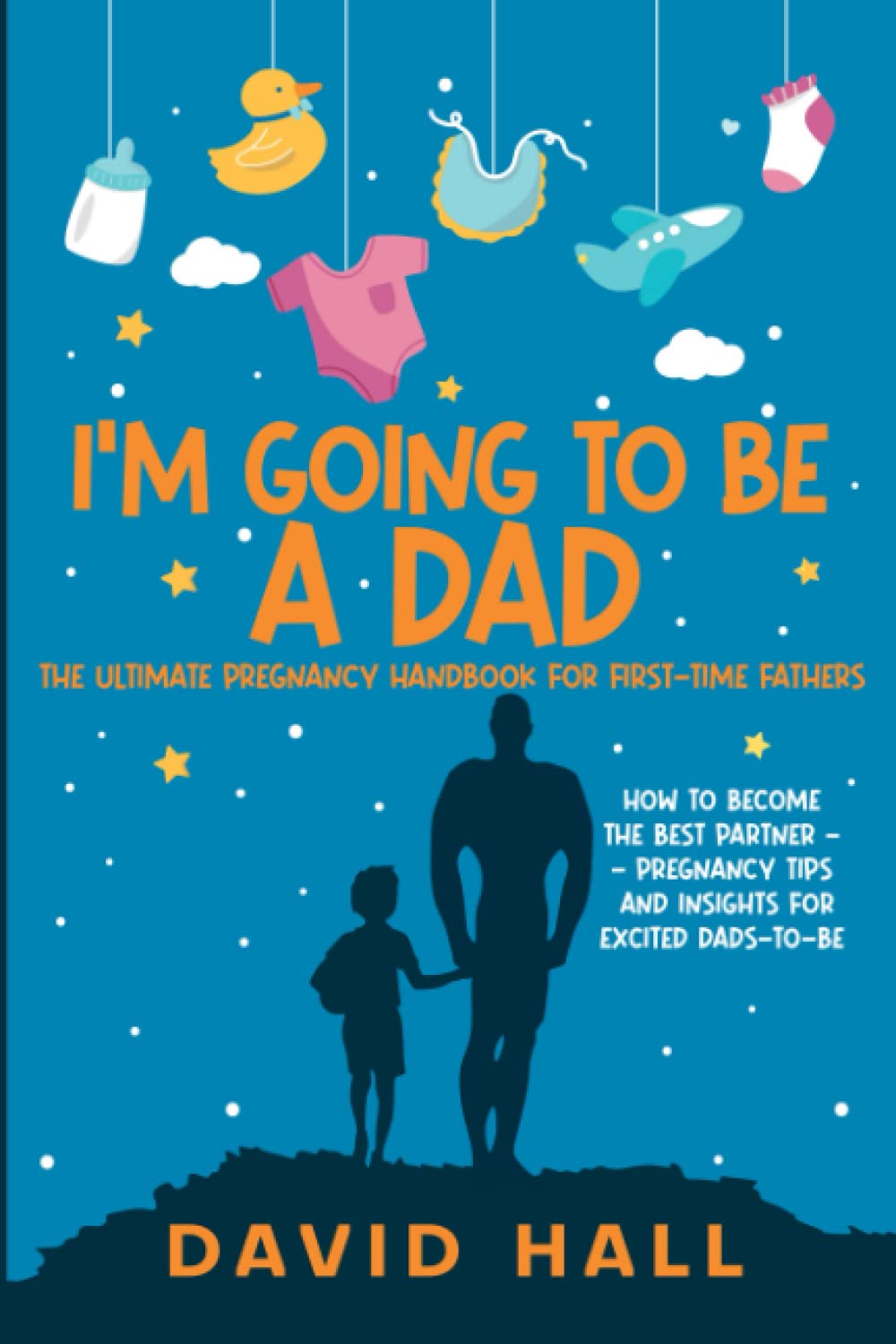 i-m-going-to-be-a-dad-the-ultimate-pregnancy-handbook-for-first-time