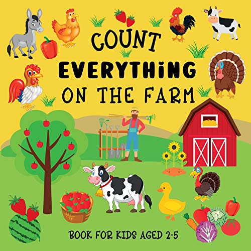 Count Everything On The Farm Book For Kids Aged 25 by Lily Hoffman