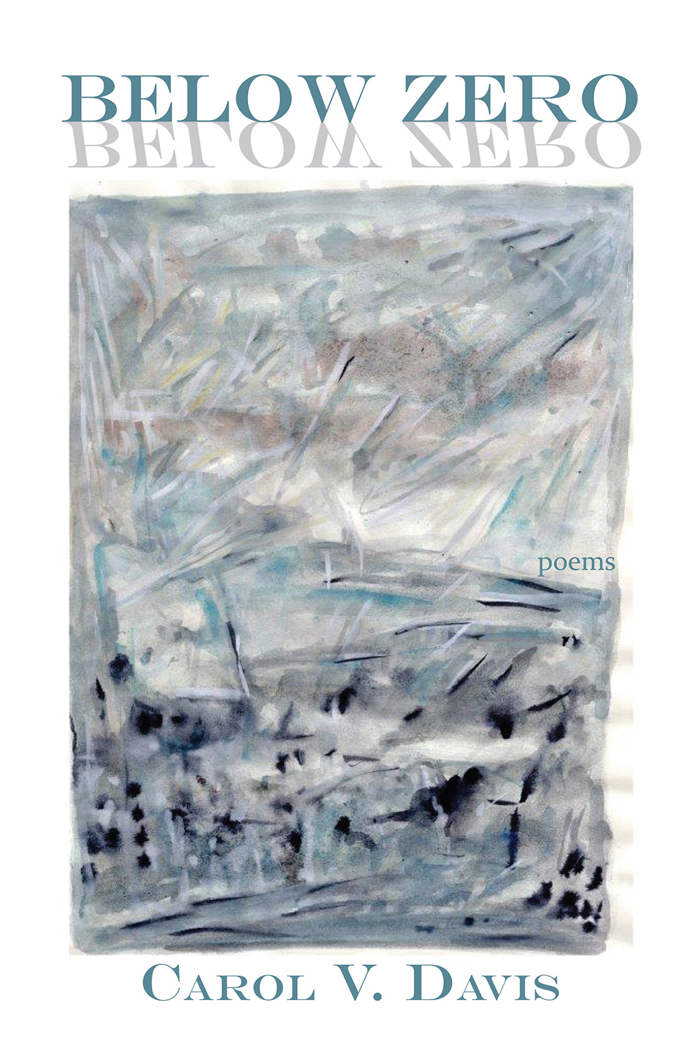 Below Zero by Carol V Davis Goodreads