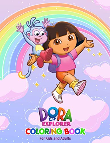 Dora The Explorer Coloring Book: Coloring Book For Kids and Adults by