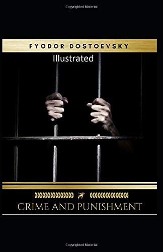 Crime and Punishment Illustrated by Fyodor Dostoevsky | Goodreads