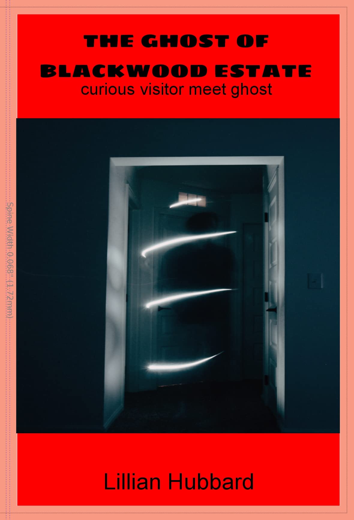 THE GHOST OF BLACKWOOD ESTATE Curious visitor meet ghost by Lillian