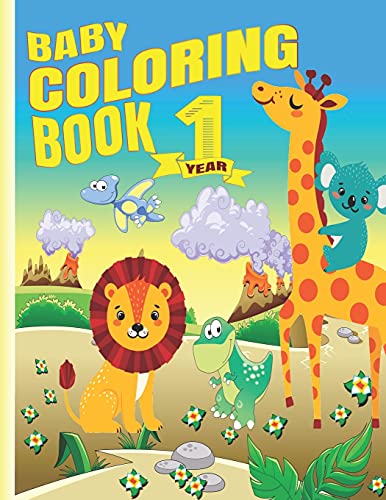 Baby Coloring Book 1 Year: My first coloring book with funny cute ...