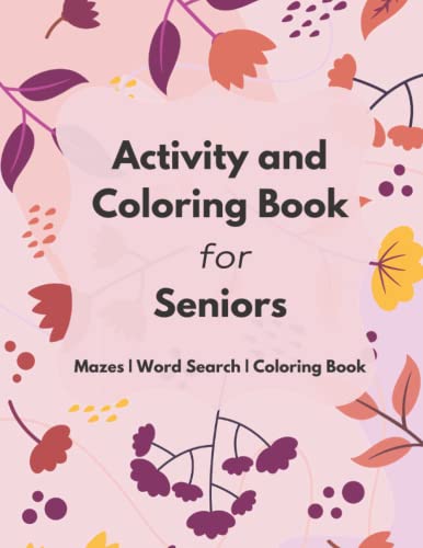 Coloring and Activity Book: Easy Adult Coloring Book for Dementia ...