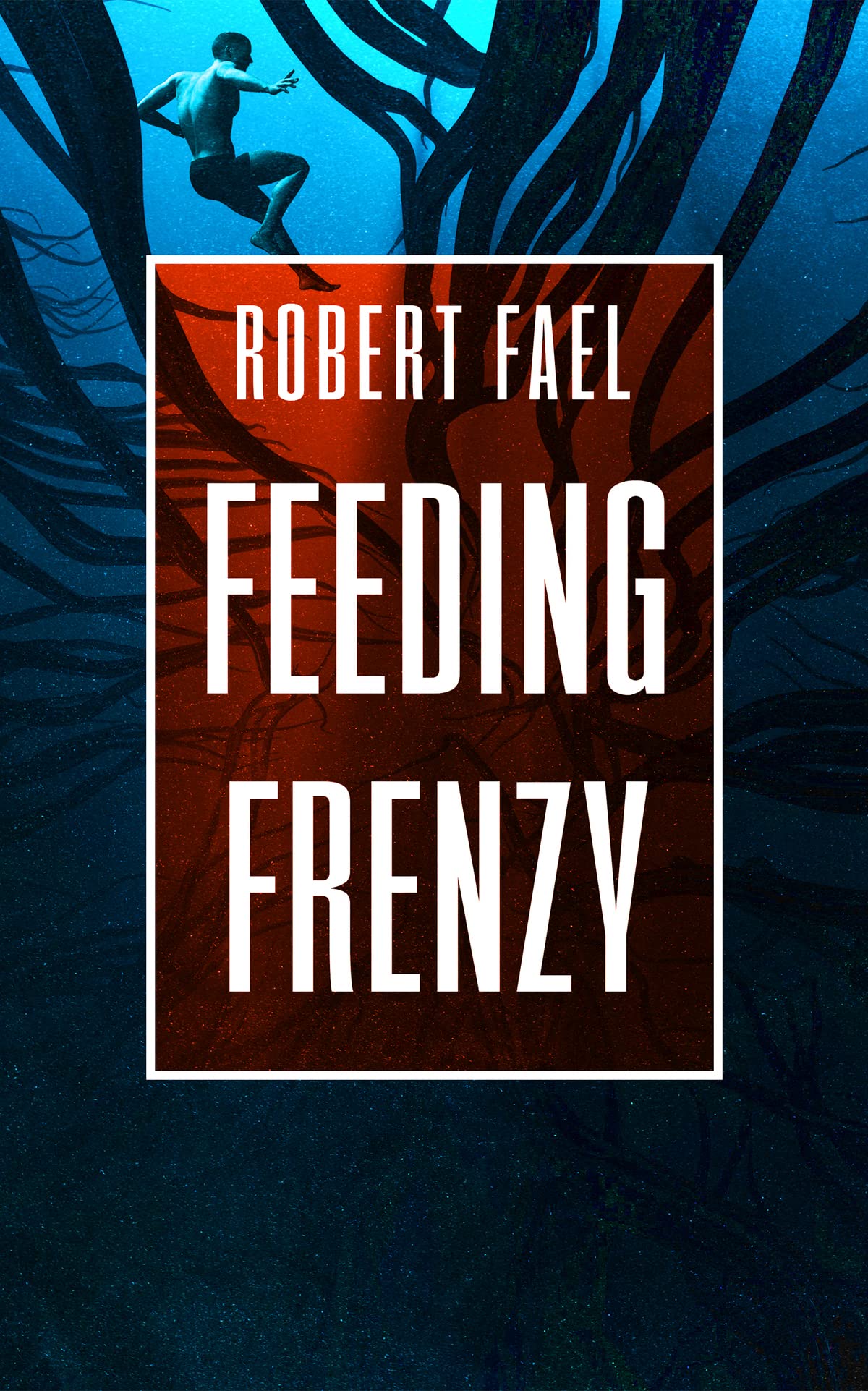 Feeding Frenzy: A Deep Sea Thriller