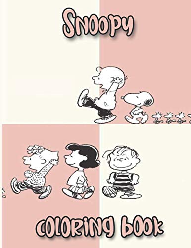 Snoopy Coloring Book: Snoopy Coloring Books For Kid And Adult! Coloring ...