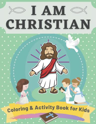 I Am Christian Coloring And Activity Book For Kids: Bible Coloring Book ...