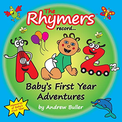 The Rhymers record... Baby's First Year Adventures by Andrew Buller