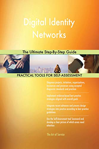 Digital Identity Networks The Ultimate Step-By-Step Guide by Gerardus ...