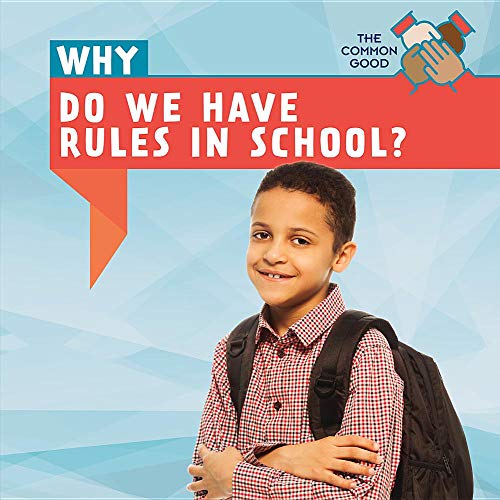 Why Do We Have Rules in School? Good) by Patrick Hely Goodreads