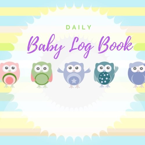 Daily Baby Log Book Owl Daily Childcare Journal, Health Record