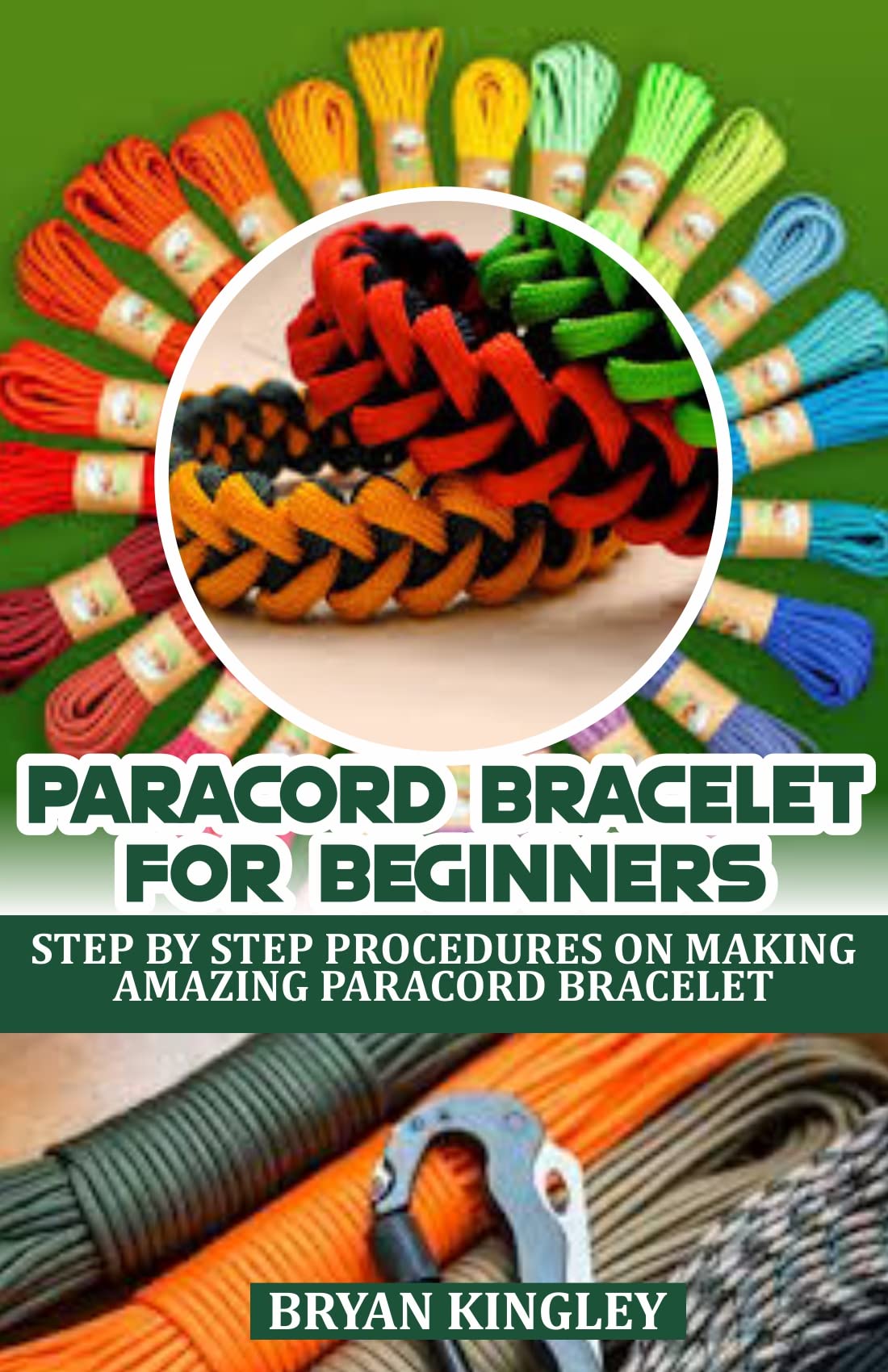 PARACORD BRACELET FOR BEGINNERS STEP BY STEP PROCEDURES ON MAKING