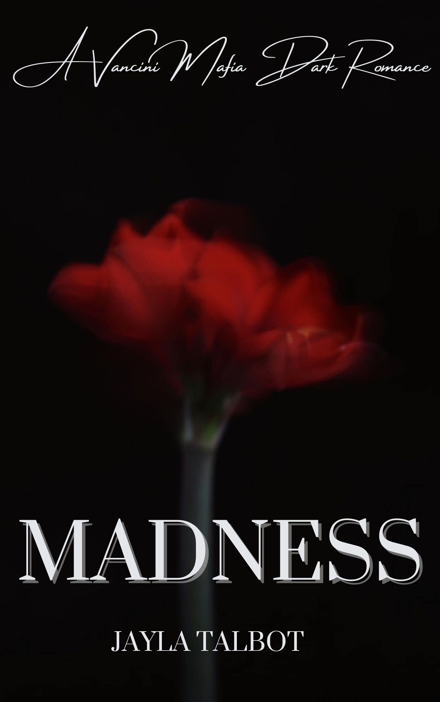 Madness