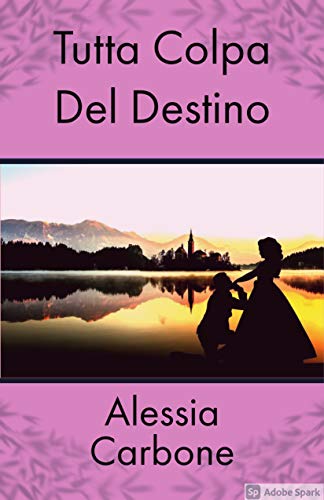 Tutta colpa del destino: Thomas&Aurora (Giuliani & Iglesias Vol. 1)