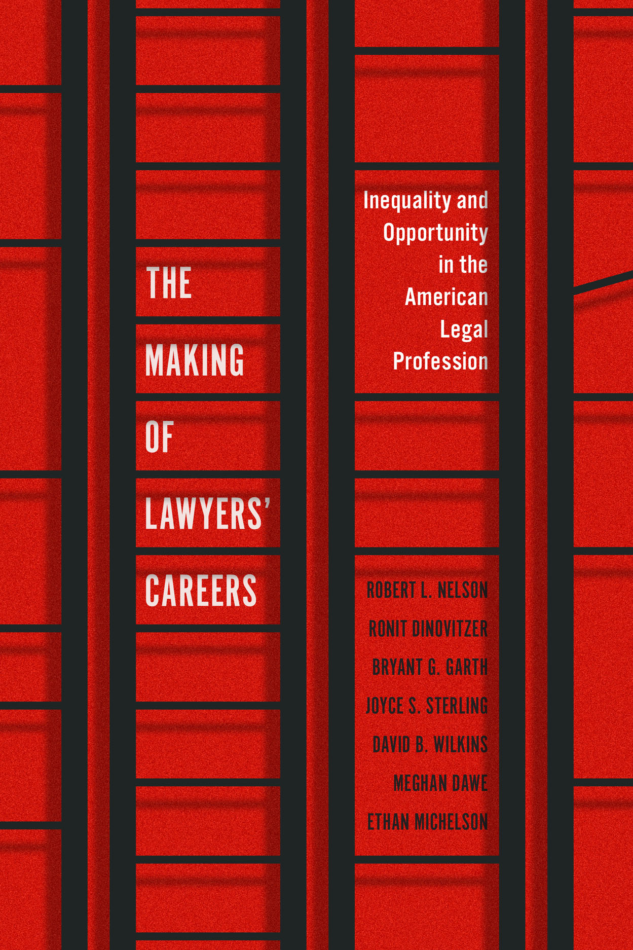 the-making-of-lawyers-careers-inequality-and-opportunity-in-the