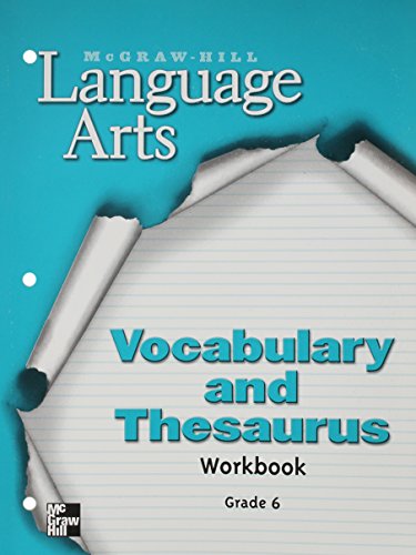 McGraw-Hill Language Arts, Grade 6, Vocabulary/Thesaurus Workbook by ...