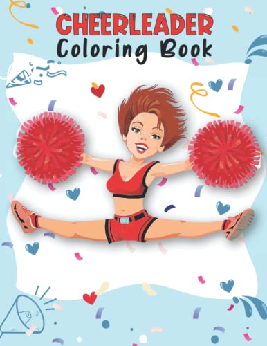 Cheerleader Coloring Book: Unique Cheerleading Coloring Book For Preschoolers School Going ...
